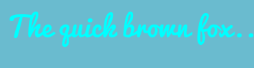 Image with Font Color 00FFFF and Background Color 6ABBCF